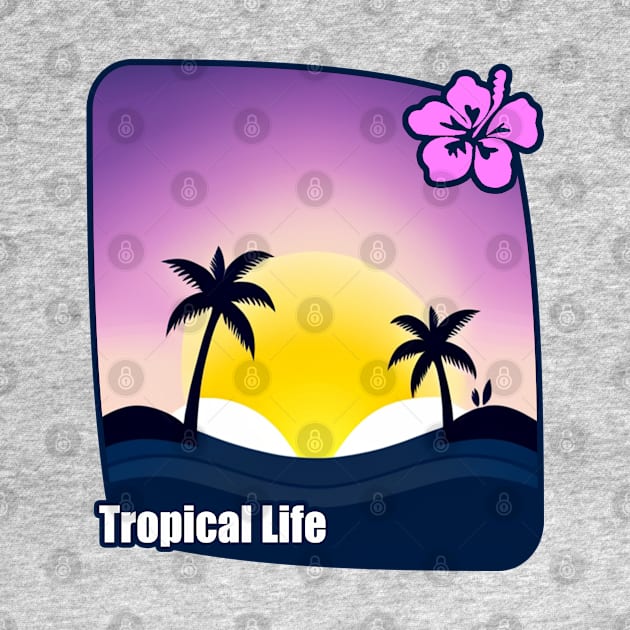 Tropical Life - The Tropical Vibes by tatzkirosales-shirt-store